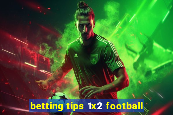 betting tips 1x2 football